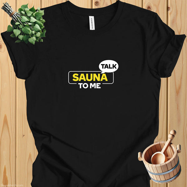 "Talk Sauna To Me" Short Sleeve Sauna T-Shirt