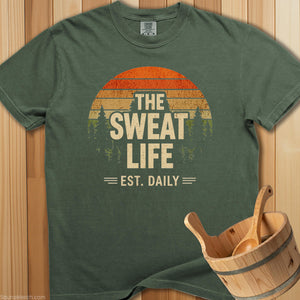 The Sweat Life T-Shirt - SaunaMerch