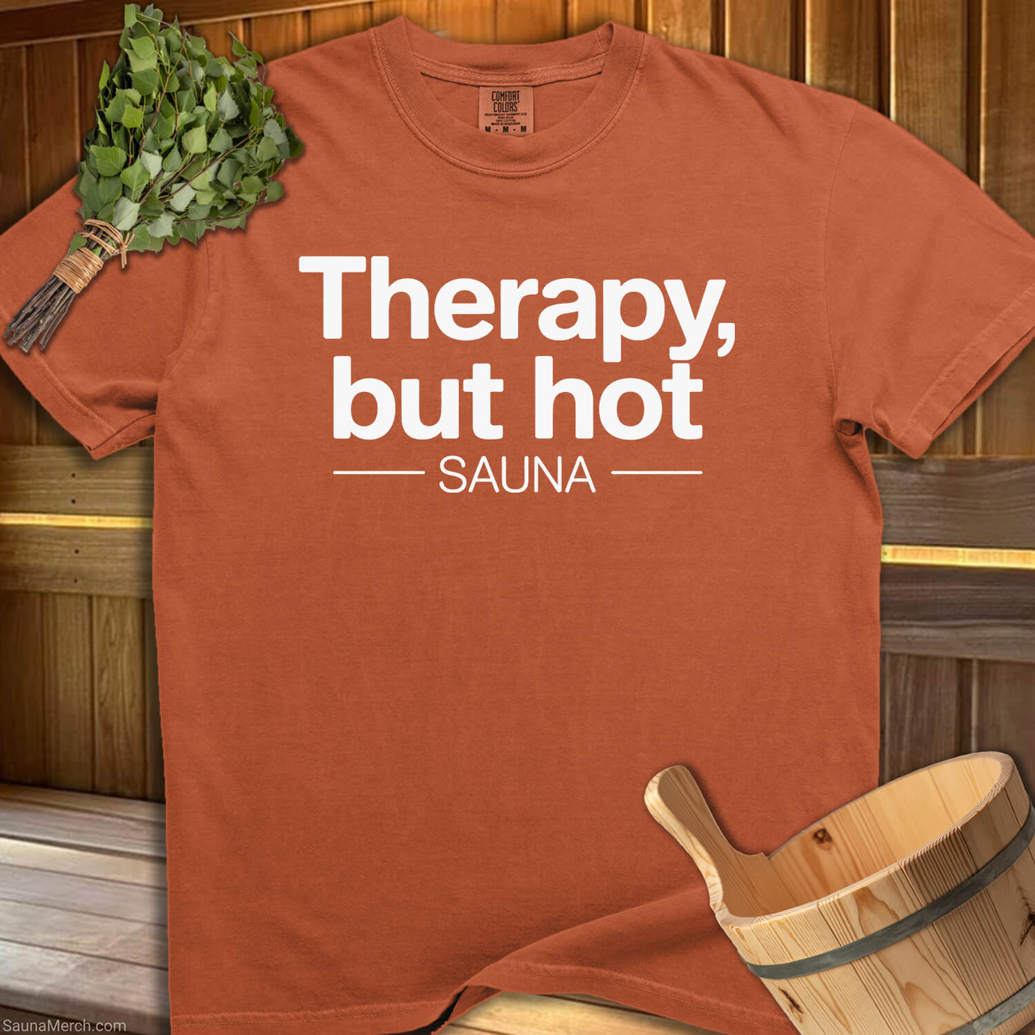 Therapy, But Hot Sauna T-Shirt - SaunaMerch