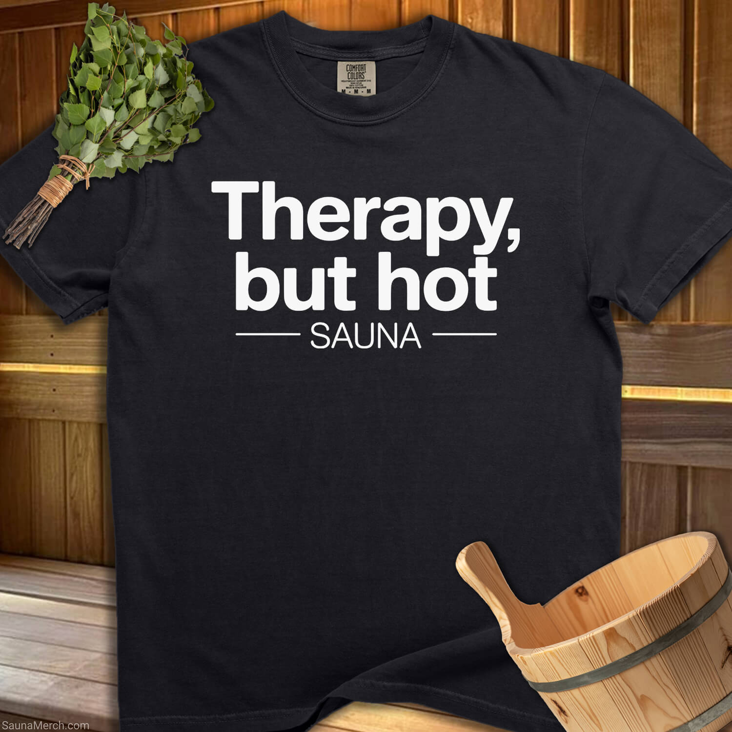 Therapy, But Hot Sauna T-Shirt - SaunaMerch