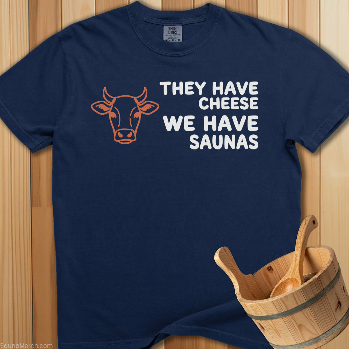 They Have Cheese We Have Sauna T-Shirt - Navy