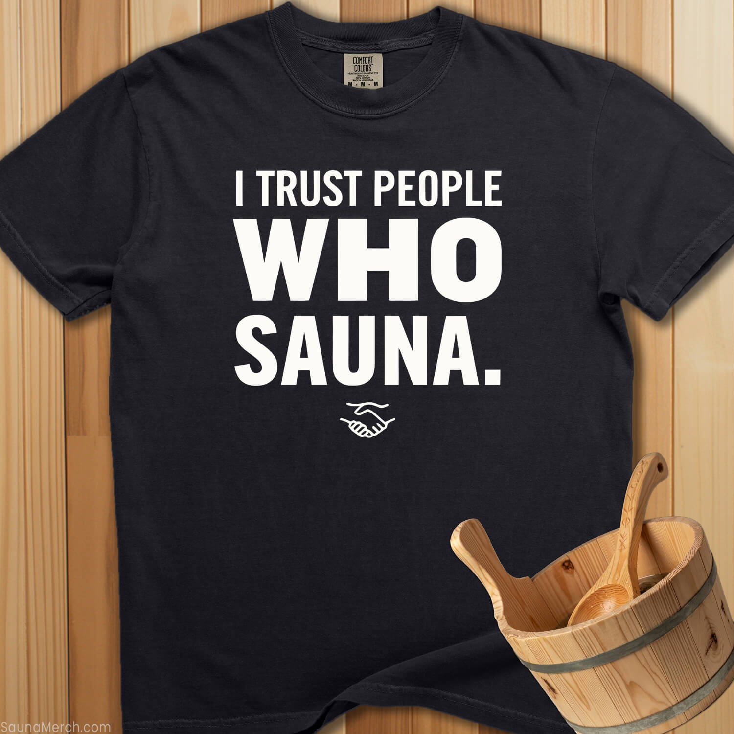 I Trust People Who Sauna T-Shirt - Black