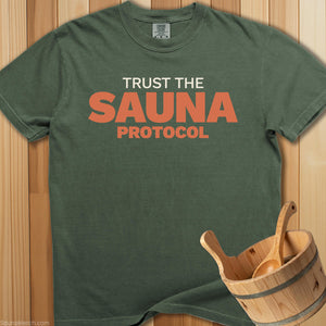 Trust The Sauna Protocol T-Shirt - Moss