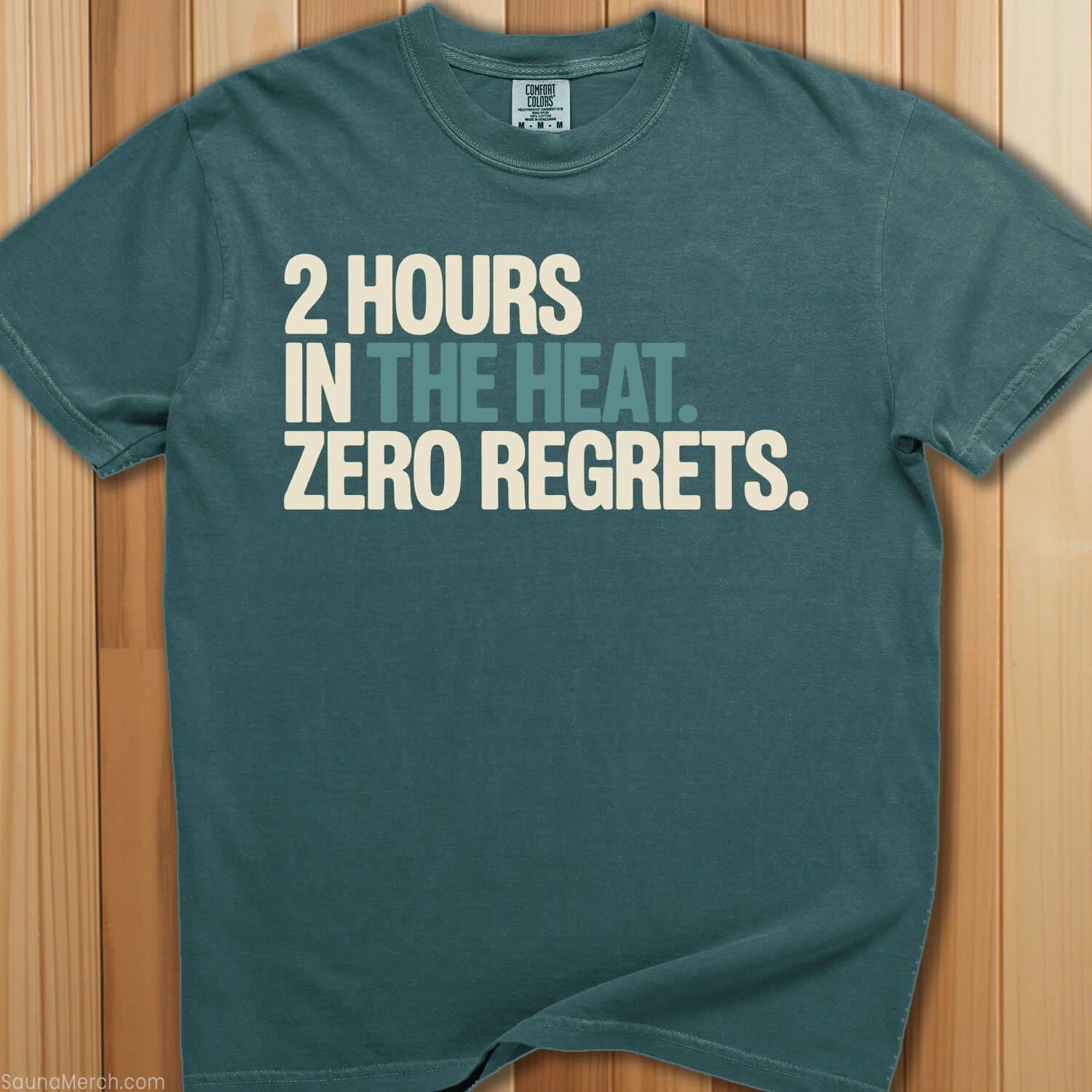2 Hours In The Heat, Zero Regrets T-Shirt