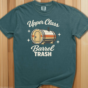 Upper Class Barrel Trash T-Shirt - SaunaMerch