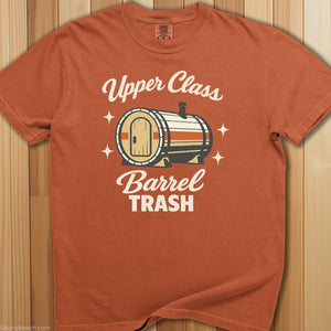 Upper Class Barrel Trash T-Shirt - SaunaMerch