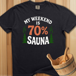 Weekend 70 Percent Sauna T-Shirt - SaunaMerch