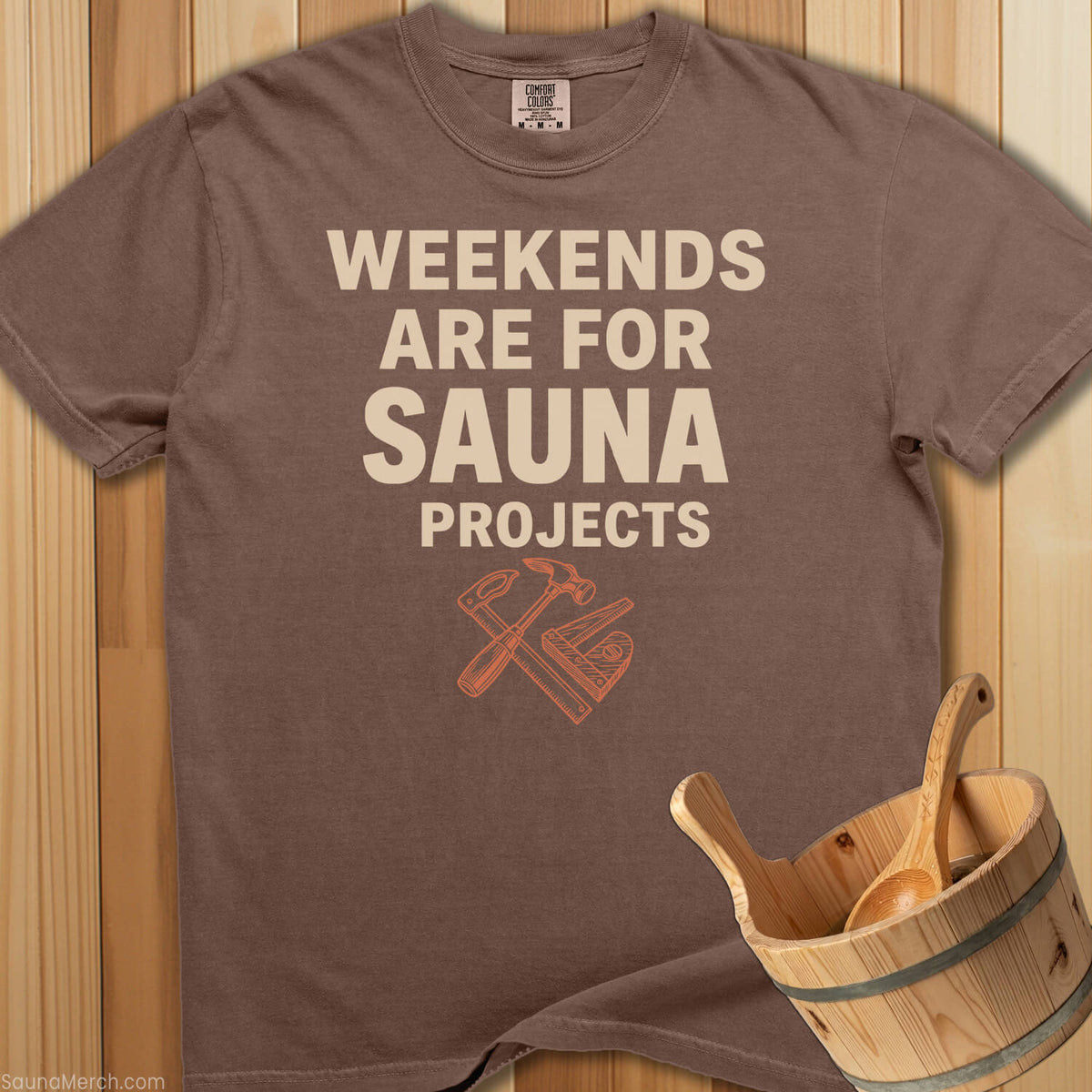 Weekends Made For Sauna Projects T-Shirt - SaunaMerch