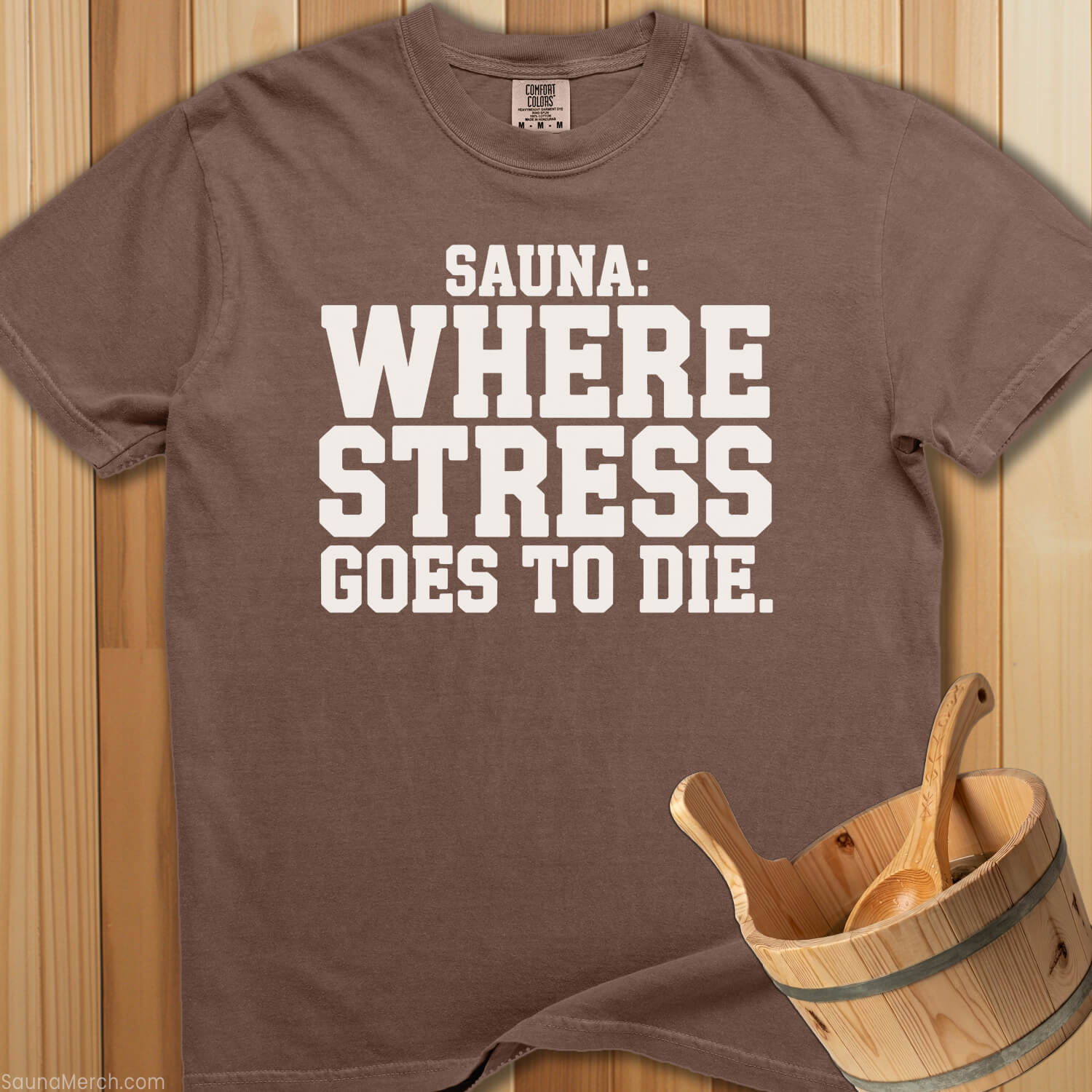 Sauna Where Stress Goes To Die T-Shirt - Espresso