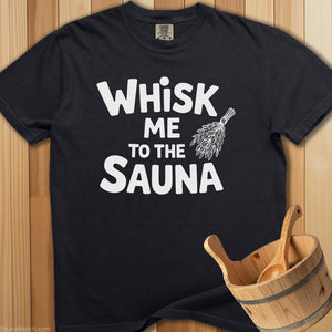 Whisk Me To Sauna T-Shirt - Black