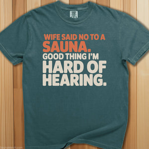 Wife Said No To Sauna T-Shirt - SaunaMerch