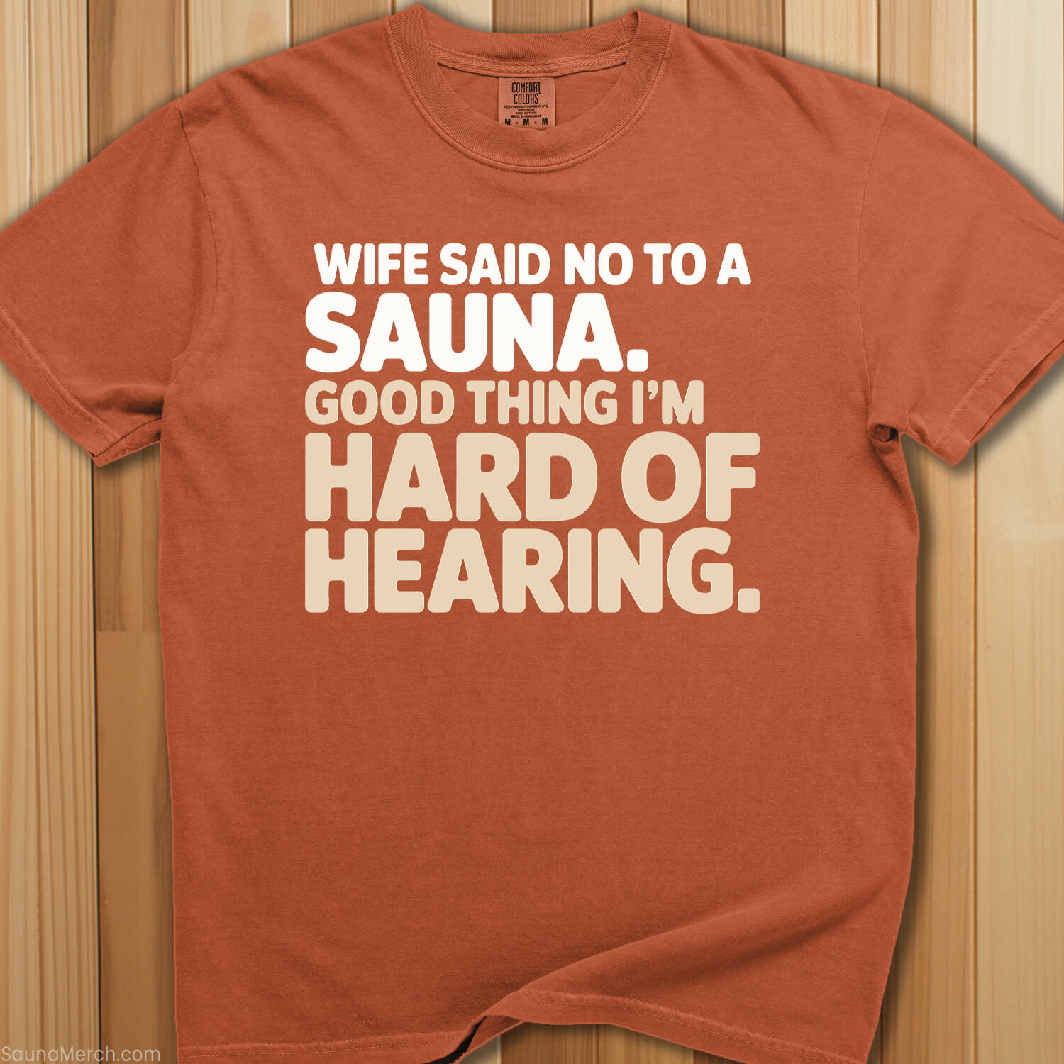 Wife Said No To Sauna T-Shirt - SaunaMerch