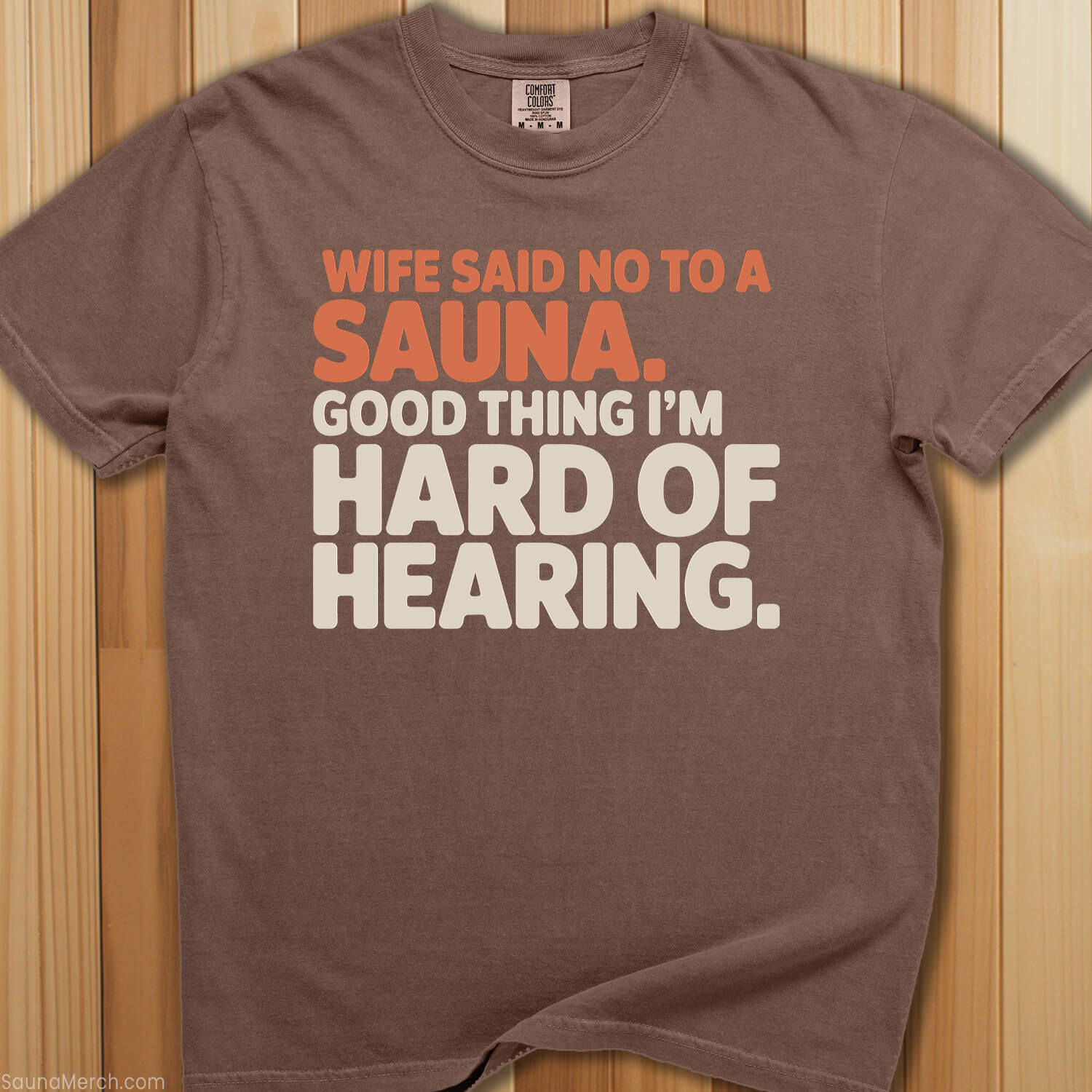 Wife Said No To Sauna T-Shirt - SaunaMerch