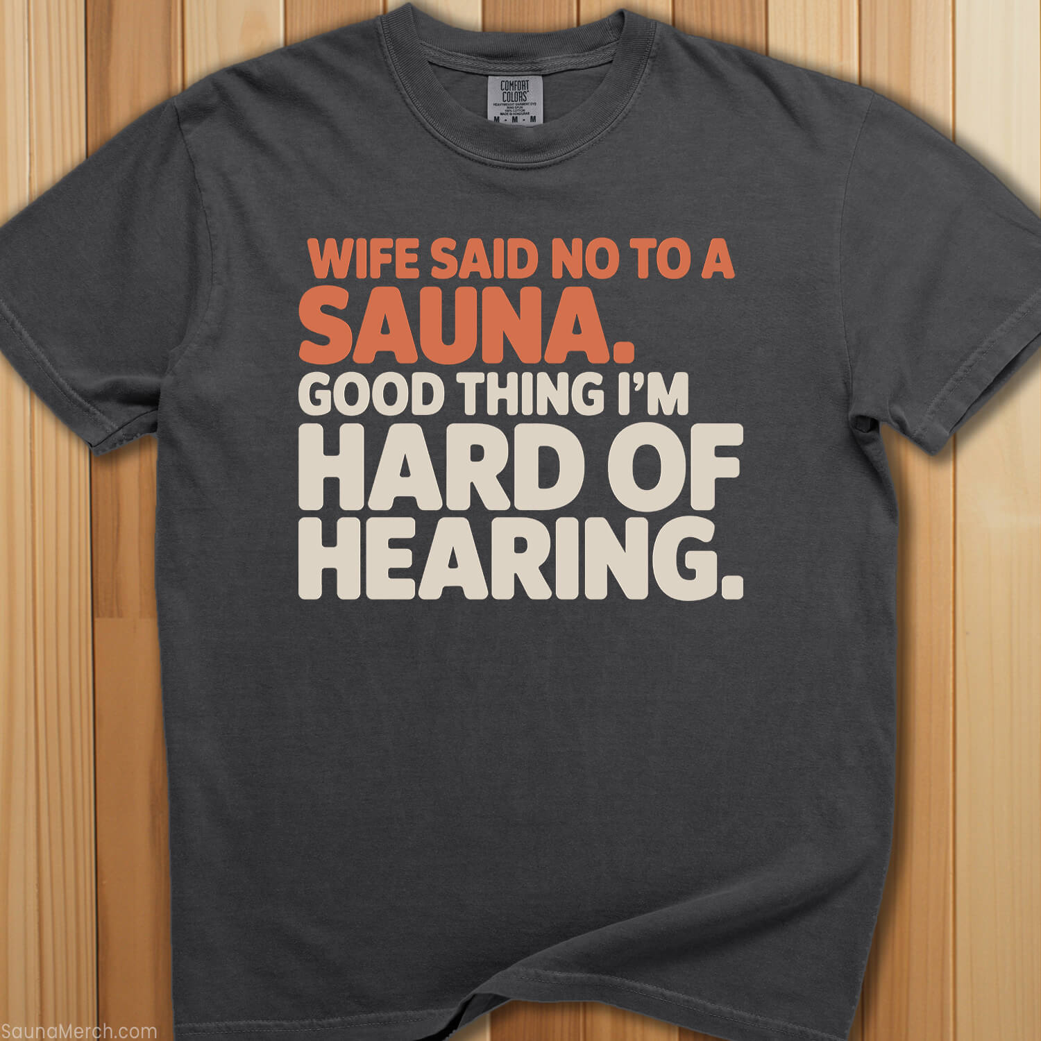 Wife Said No To Sauna T-Shirt - SaunaMerch