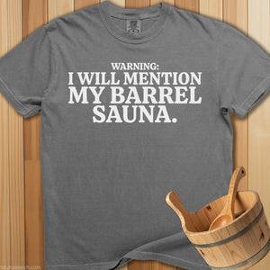 Warning I Will Mention My Barrel T-Shirt - Grey