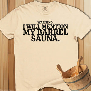 Warning I Will Mention My Barrel T-Shirt - Ivory