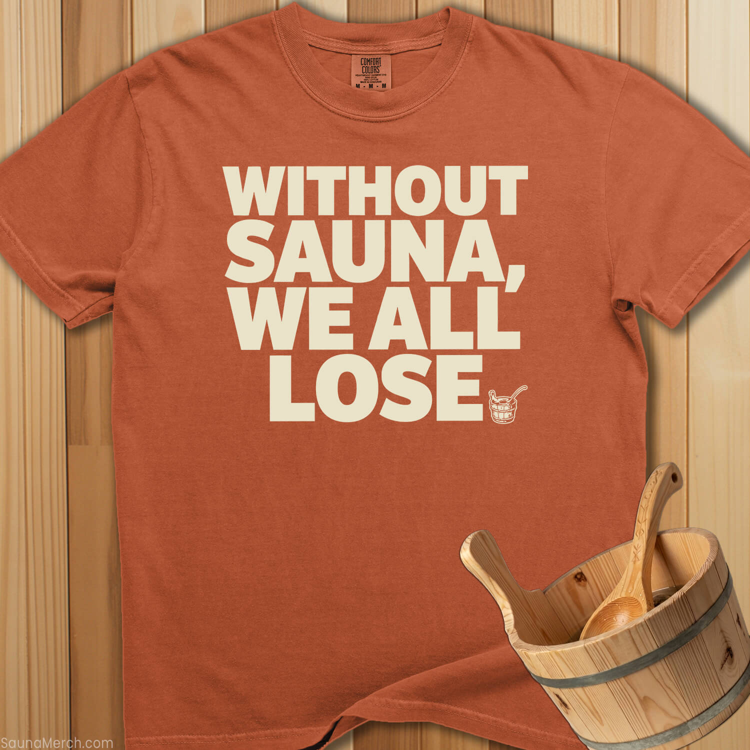 Without Sauna We All Lose - SaunaMerch