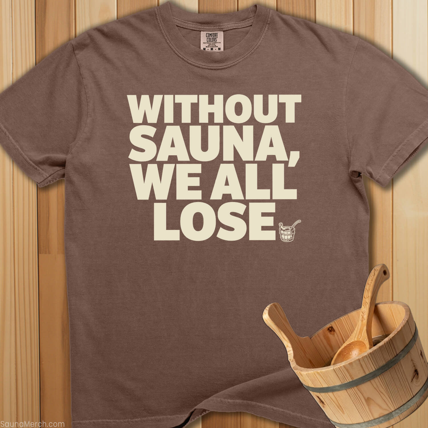 Without Sauna We All Lose - SaunaMerch