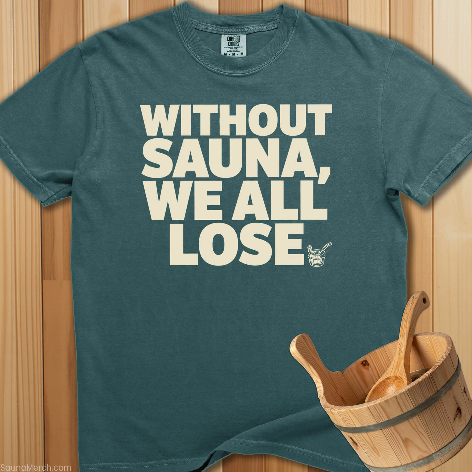Without Sauna We All Lose - SaunaMerch