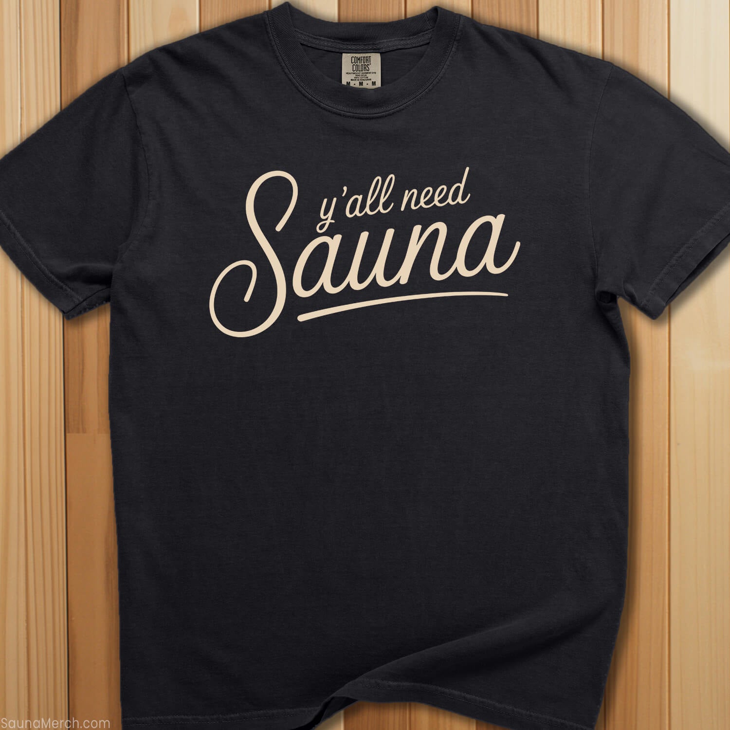Y'all Need Sauna T-Shirt - SaunaMerch