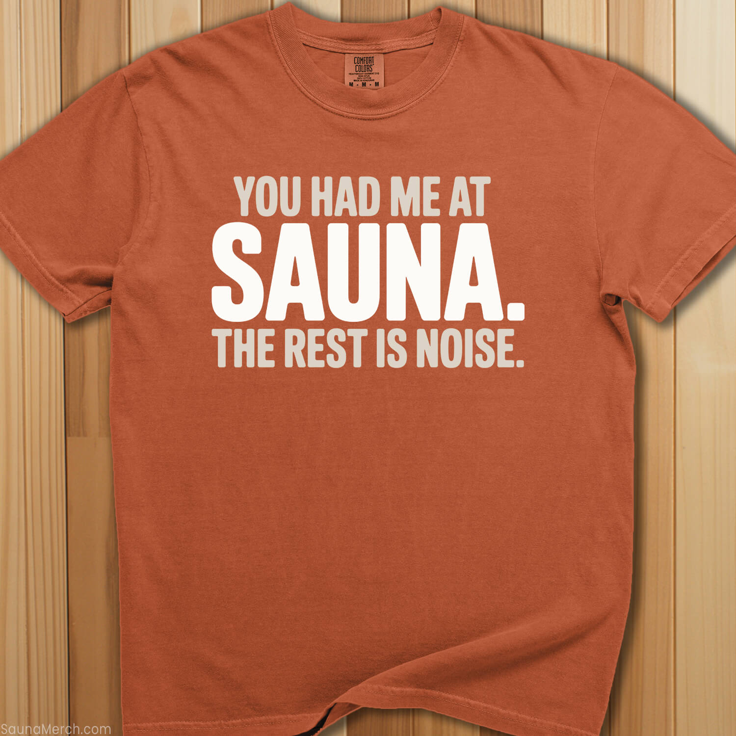 You Had Me At Sauna T-Shirt - SaunaMerch