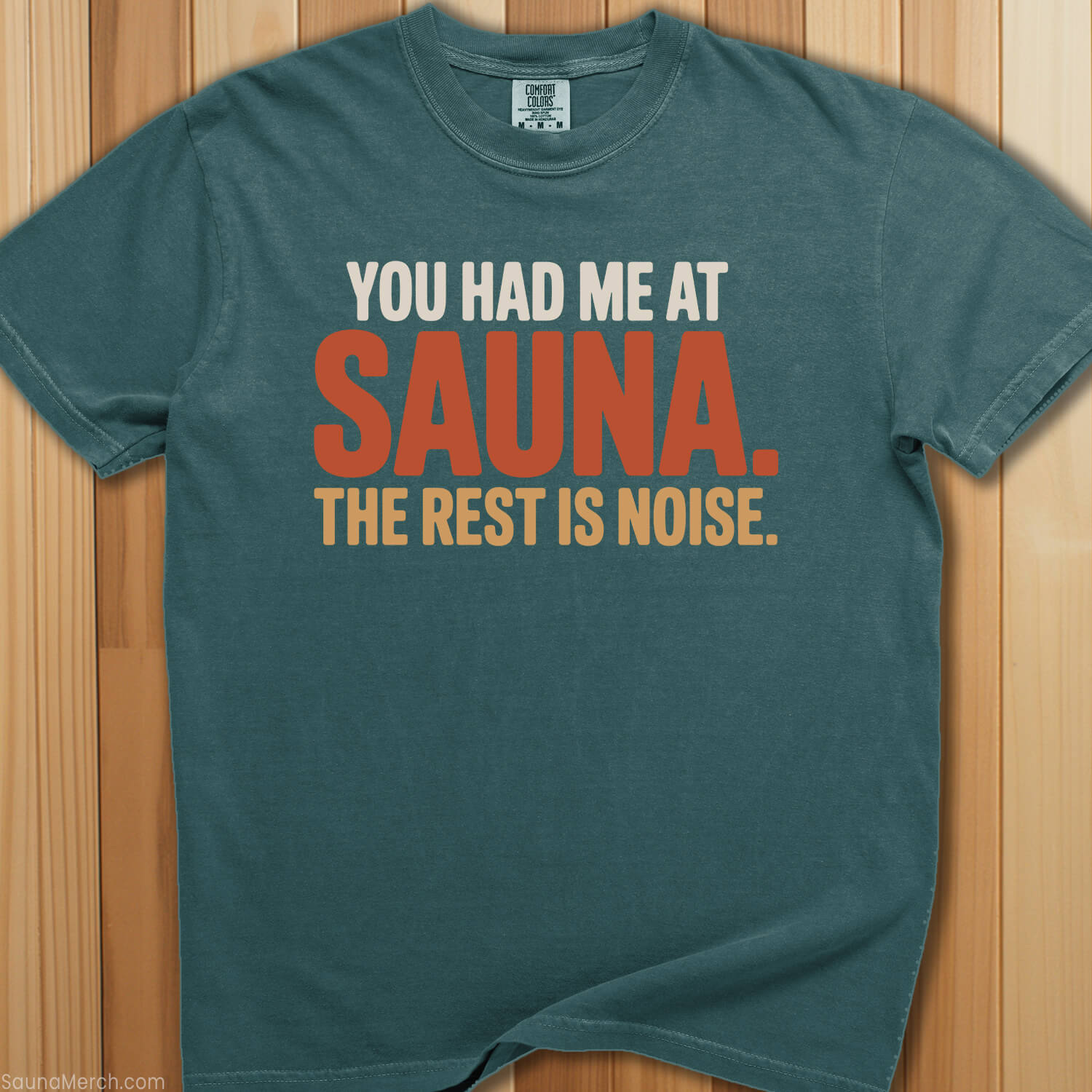 You Had Me At Sauna T-Shirt - SaunaMerch