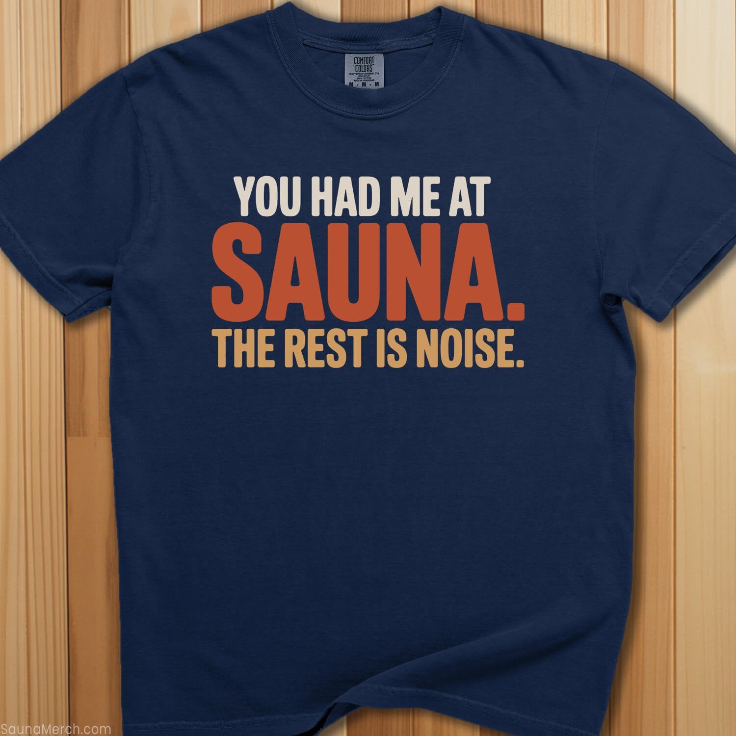 You Had Me At Sauna T-Shirt - SaunaMerch